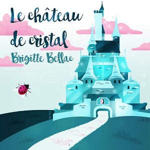 Image de Le château de cristal