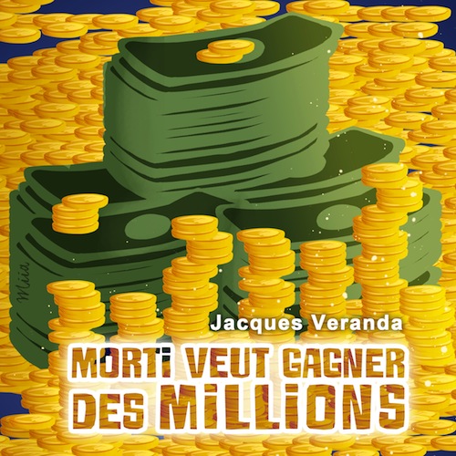 Image de Morti veut gagner des millions